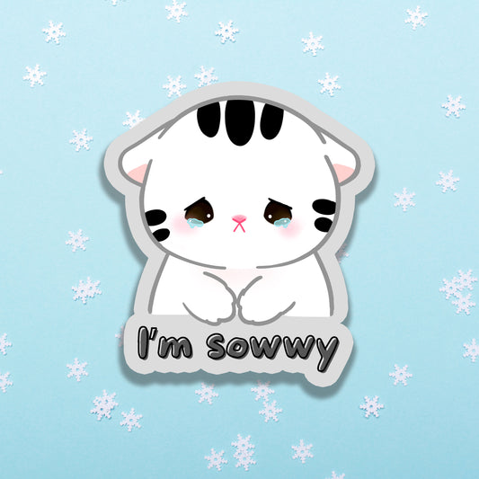 I'm Sowwy Cat Vinyl Sticker